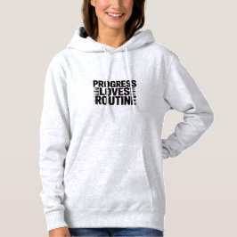 Progress Loves Routine Motivational cozy Women’s  パーカ
