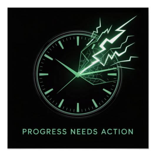 Progress Needs Action ポスター (正面)