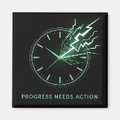 Progress Needs Action マグネット (正面)
