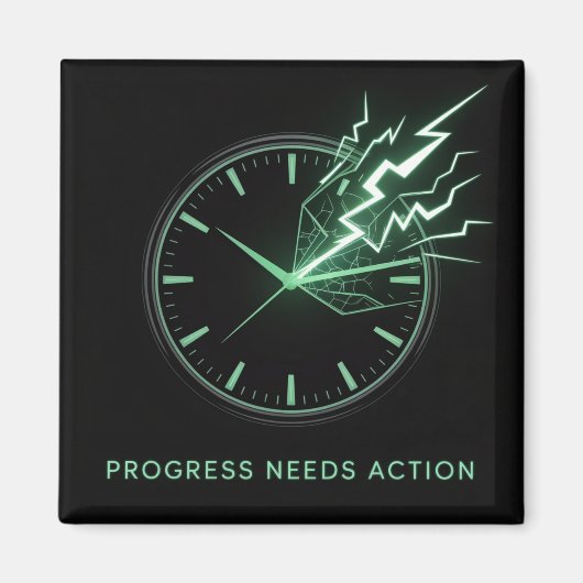 Progress Needs Action マグネット (正面)