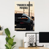 Progress Needs Patience Car Quote Poster ポスター (ホームオフィス)