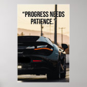 Progress Needs Patience Car Quote Poster ポスター (正面)