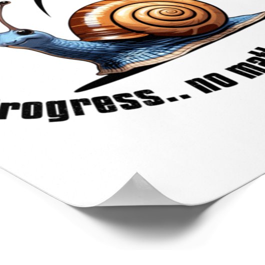 Progress..no How Slowステッカー ポスター (角)