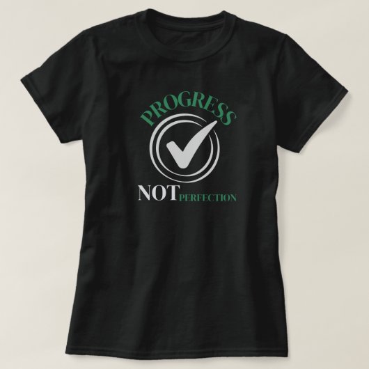 Progress Not Perfection Growth Mindset Inspiration Tシャツ (デザイン正面)