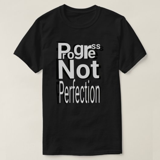 Progress Not Perfection – Motivational Self Growth Tシャツ (デザイン正面)