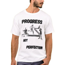 Progress Not Perfection – Motivational Tee