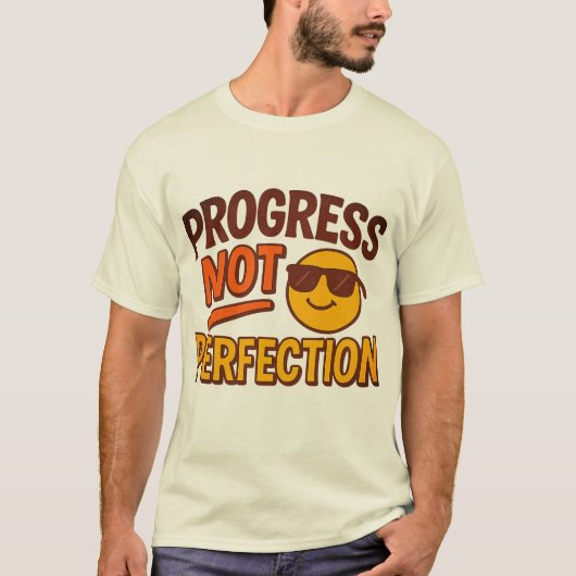 Progress Not Perfection T-Shirt | Cool Smiley Face Tシャツ (正面)