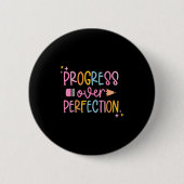 Progress Over Perfection Motivational Back To Scho 缶バッジ (正面)