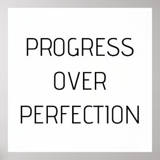 Progress Over Perfection | Motivational Poster, 箔ポスター