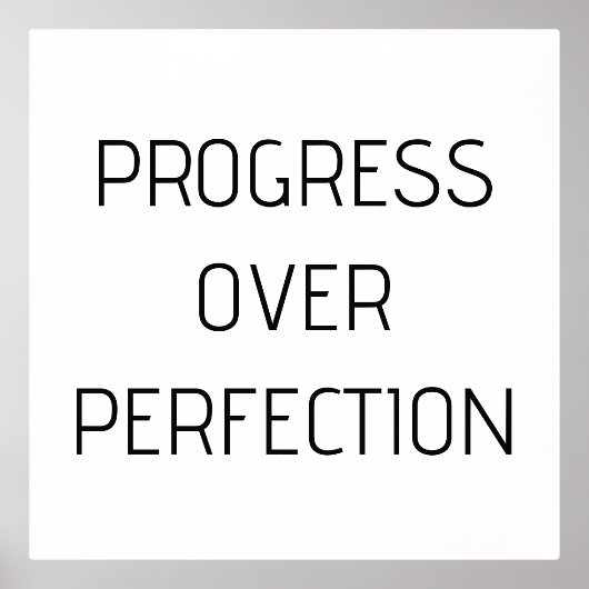 Progress Over Perfection | Motivational Poster, 箔ポスター (正面)