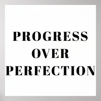 Progress Over Perfection Motivational Poster  箔ポスター