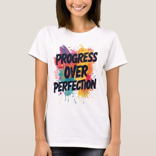 Progress Over Perfection Tシャツ (正面)