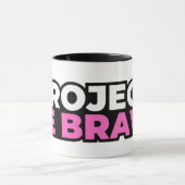 Project Be Brave Coffee Mug マグカップ (中央)