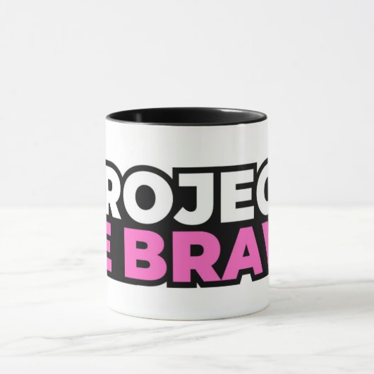 Project Be Brave Coffee Mug マグカップ (中央)