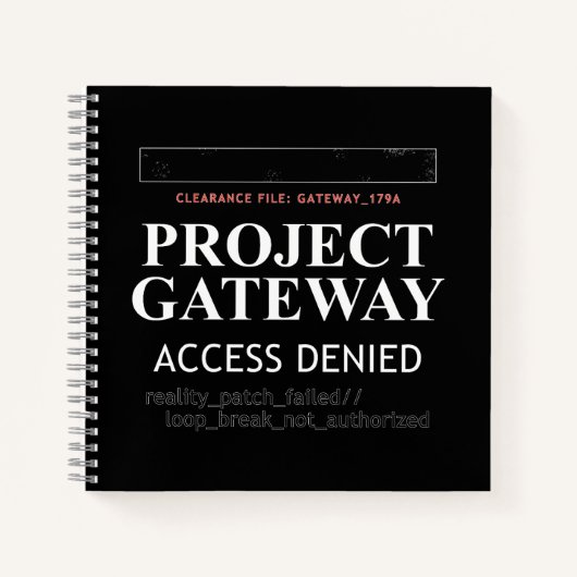 Project Gateway - ACCESS DENIED - Reality Glitch ノートブック (正面)