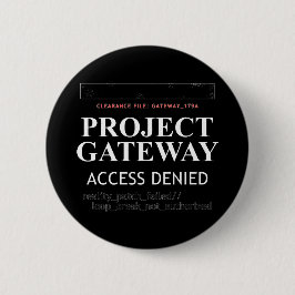 Project Gateway - ACCESS DENIED - Reality Glitch 缶バッジ
