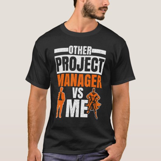 Project Manager Job Project Management Profession  Tシャツ (正面)