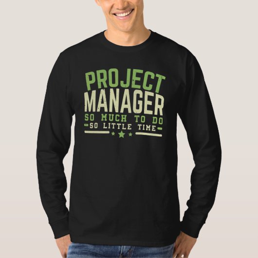 Project Manager Job Project Management Profession Tシャツ (正面)
