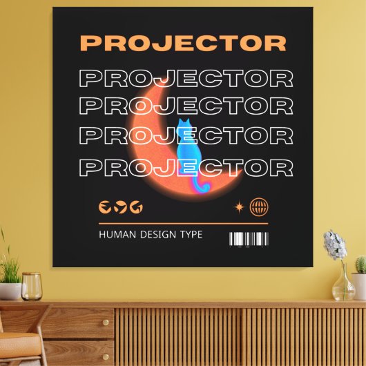 projector, human design type キャンバスプリント (インサイチュ (リビング))