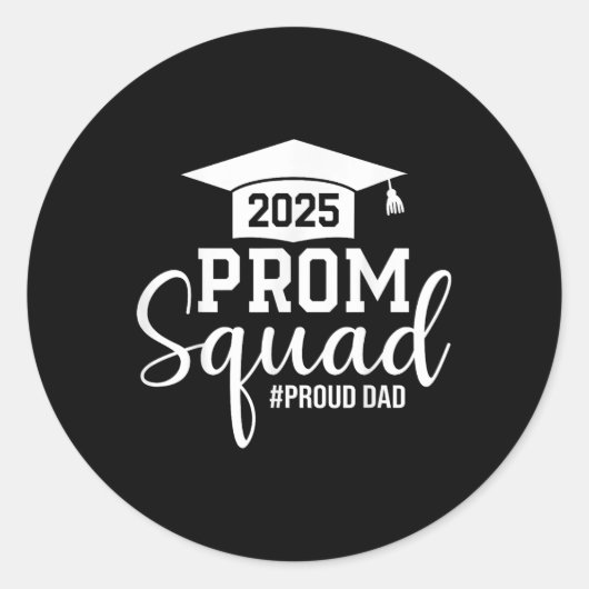 Prom Squad 2025パパ誇りを持った卒業Prom Cl Of 2025 ラウンドシール (正面)