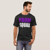 Prom Squad - A Group Prom Friends, Teams, Clubs_3 Tシャツ (正面フル)
