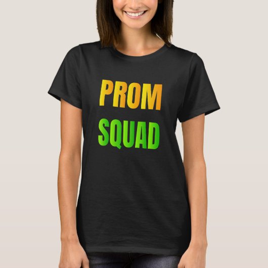 Prom Squad MatchingパーティーA Group Prom For Friends Tシャツ (正面)