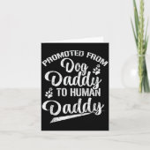 Promoted From Dog Daddy To Human Daddy Funny New D カード (正面)