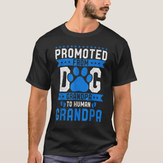 Promoted From Dog Grandpa To Human Grandpa Dogs Tシャツ (正面)