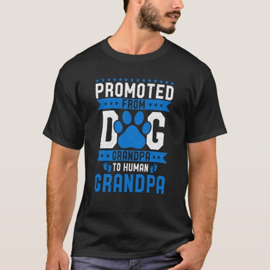 Promoted From Dog Grandpa To Human Grandpa Dogs Tシャツ (正面)