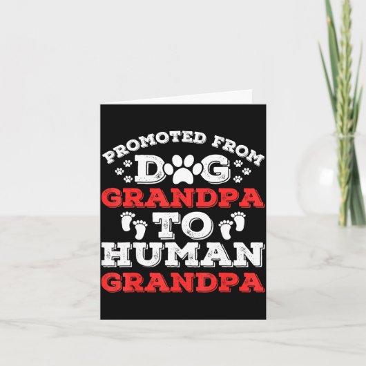 Promoted From Dog Grandpa To Human Grandpa Funny N カード (正面)