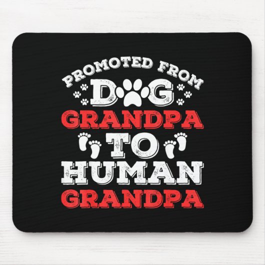 Promoted From Dog Grandpa To Human Grandpa Funny N マウスパッド (正面)