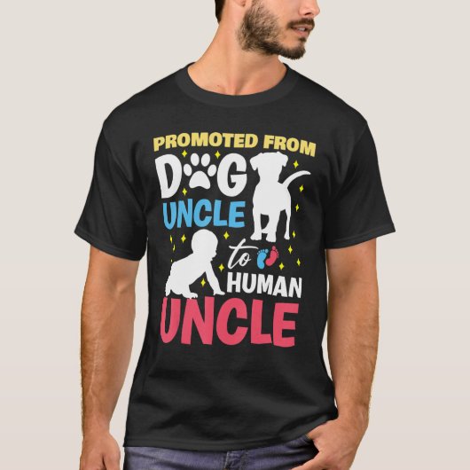 Promoted from dog uncle to human uncle Promoted to Tシャツ (正面)