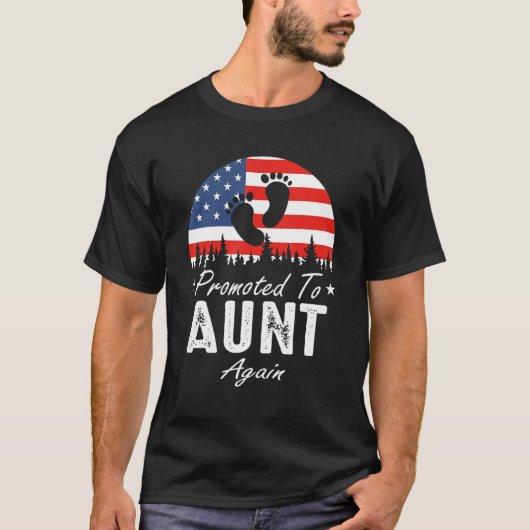 Promoted To Aunt Again 2024 US Flag Father's Day Tシャツ (正面)