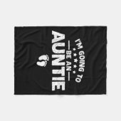 Promoted To Aunt Baby Announcement Im Going To Be フリースブランケット (正面(横))