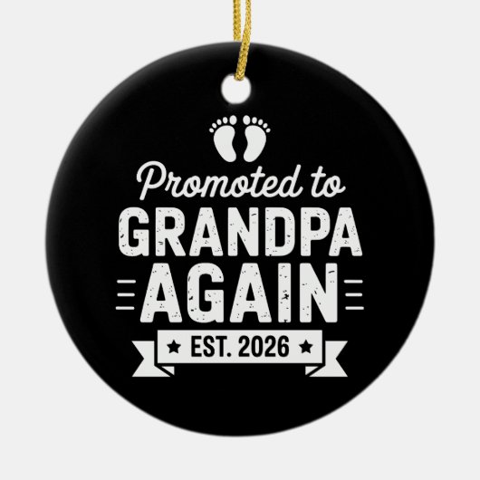Promoted To Be Grandpa Again Est 2026 Soon Family セラミックオーナメント (正面)