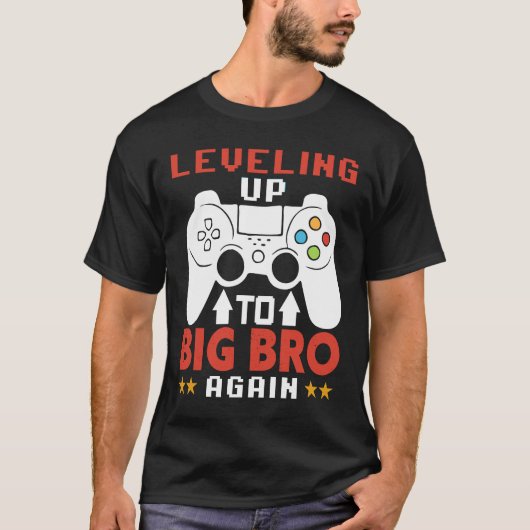 Promoted To Big Bro Again  Leveling Up To Big Bro  Tシャツ (正面)