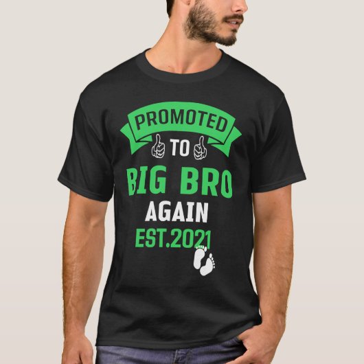 Promoted To Big Brother Again 2021 Older Brothers Tシャツ (正面)