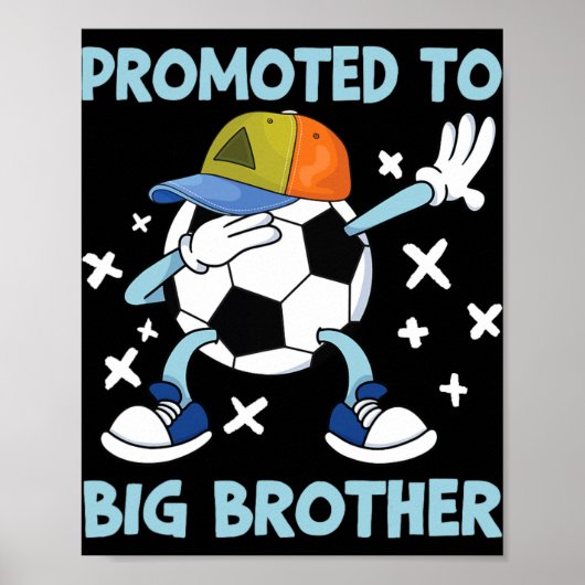Promoted To Big Brother Soccer Design  ポスター (正面)