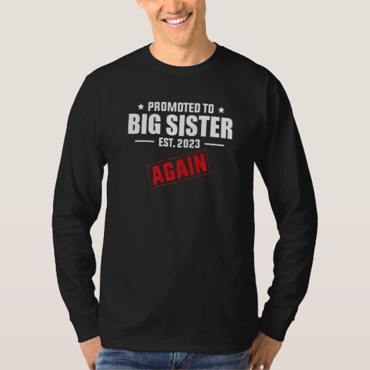 Promoted To Big Sister Again 2023 Pregnancy Announ Tシャツ (正面)