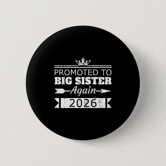 Promoted To Big Sister Again 2026 Big Sis Reveal  缶バッジ (正面)