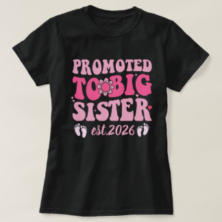 Promoted to Big Sister Est 2026 Cute Announcement Tシャツ