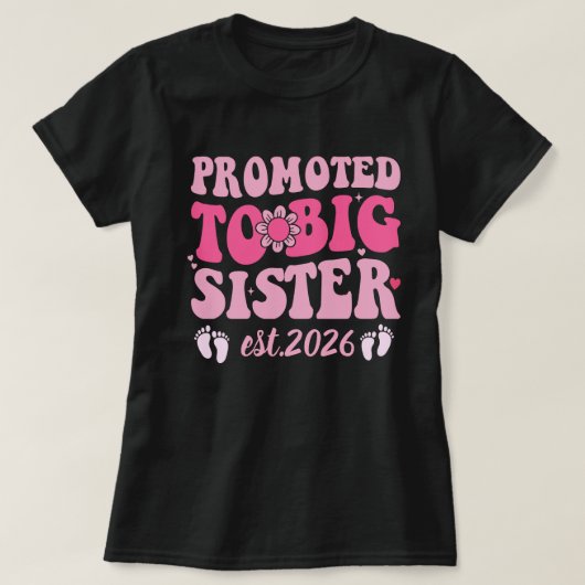 Promoted to Big Sister Est 2026 Cute Announcement Tシャツ (デザイン正面)