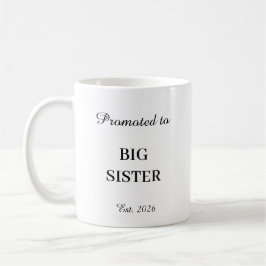 Promoted To Big Sister Mug コーヒーマグカップ