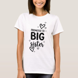 Promoted To Big Sister Pregnancy Announcement Cute Tシャツ
