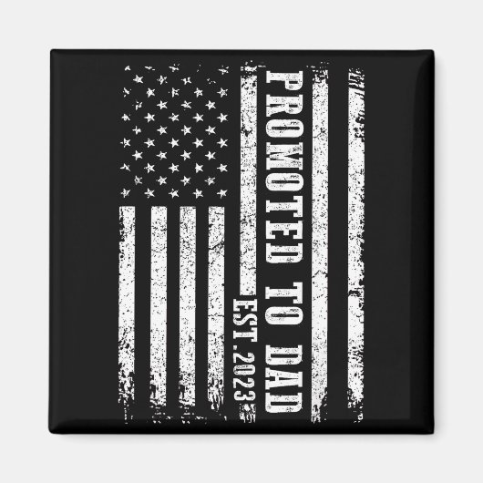 Promoted To Dad 2023 Funny Shirt For New Dad  マグネット (正面)