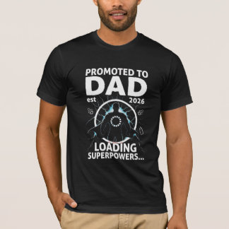 Promoted to Dad Est 2026 スーパーパワーを読み込み中 Tシャツ