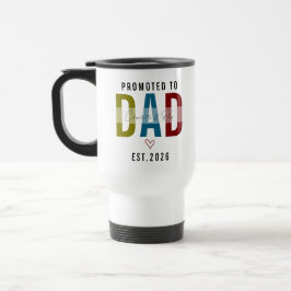 Promoted to Dad | Personalized First Father’s Day トラベルマグ