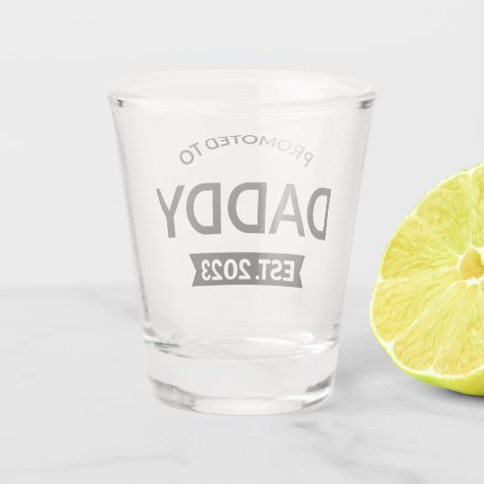 Promoted To Daddy Est. 2023 II ショットグラス (裏面)