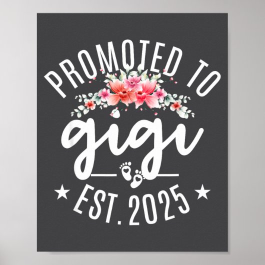Promoted To Gigi 2025 Flower First Time New Grandm ポスター (正面)