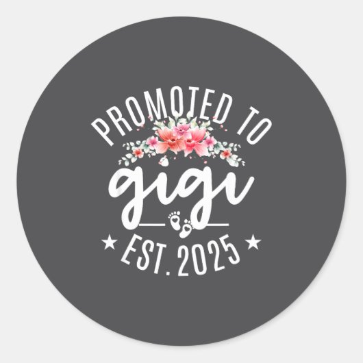 Promoted To Gigi 2025 Flower First Time New Grandm ラウンドシール (正面)